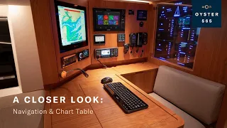 A Closer Look: Oyster 565 Chart Table | Oyster Yachts