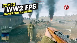 Top 12 Best WW2 FPS Games for Android & iOS (Offline/Online) with High Graphics 2023