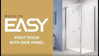 Fitting Video MERLYN EASY Pivot Shower Door with Side Panel