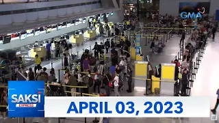 Saksi Express: April 3, 2023 [HD]