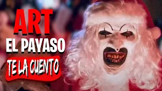 La Historia de Art El Payaso (Especial de Halloween) / Te la Cuento