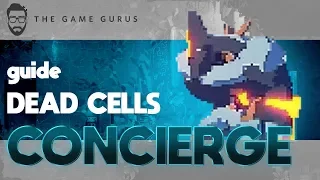 How To Beat The Concierge | Dead Cells Boss Guide