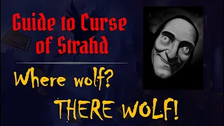 Guide to Curse of Strahd: Wolf Den