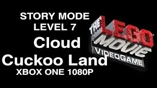 The LEGO Movie Videogame Cloud Cuckoo Land Level 7 Story Mode XBOX ONE 1080P