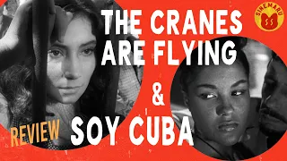 From Russia with War ❤️ | "The Cranes Are Flying" (1957) & "Soy Cuba" (1964) REVIEW