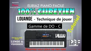 Louange - Technique de jouer Tutoriel Gamme de DO - C  1 4 1 5🔥🔥🔥🔥