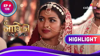 Naagin 6 | नागिन 6 | Ep. 135 | Ajay और Swarna ने की शादी | Highlight