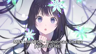 MBT x MARSO - Mahlenska Chalga [Official Nightcore] | CHIRPAN NIGHTCORE NATION