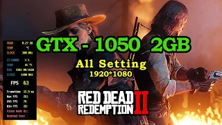 Red Dead Redemption 2 GTX 1050 2GB All Setting FPS & Gameplay