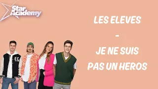 JE NE SUIS PAS UN HEROS - LES ELEVES