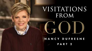 502 | Visitations From God, Part 2