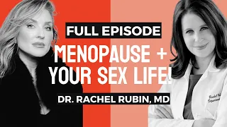 MENOPAUSE + YOUR SEX LIFE! Female Hormones, Pelvic Floor Rehab + Viagra for Women