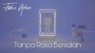 FABIO ASHER - TANPA RASA BERSALAH (OFFICIAL MUSIC VIDEO)