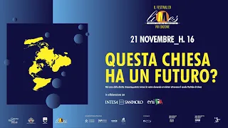 Genova 2021 - Questa Chiesa ha un futuro? - Festival di Limes "La riscoperta del futuro"
