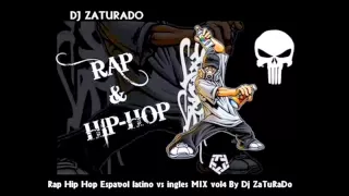 Best Rap Hip Hop Español latino vs ingles MIX vol4 HD By Dj ZaTuRaDo...