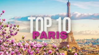 Top 10 Things to do in Paris - [2024 Travel Guide]