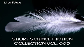 Short Science Fiction Collection #3