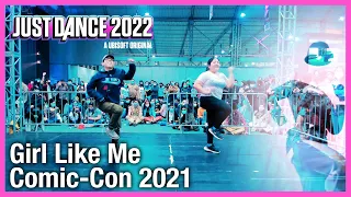 Girl Like Me by Black Eyed Peas X Shakira | Just Dance 2022 [ComiCon]