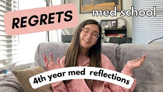 I DON'T REGRET MED SCHOOL, but I do have regrets | 4th year med student reflections