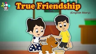 True Friendship - English Short Stories For Kids - Bedtime Stories For Children