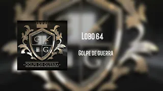 Lobo 64 - Golpe De Guerra