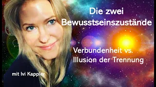 ✨ Die zwei Bewusstseinszustände: Verbundenheit und die Illusion der  Trennung