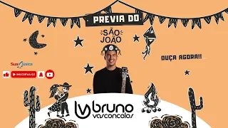 Bruno Vasconcelos - Prévia do São João