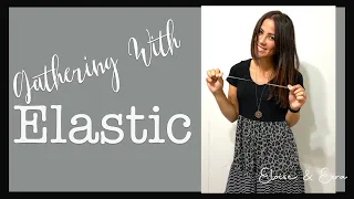 Gathering Made Easy With Clear Elastic!! Easy and Quick SEWING Tutorial!