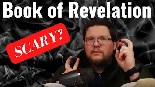 REVELATION Part 1 - Scary?  Mystery? Confusing? (Rev. 1:1-3)