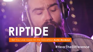 Riptide 'I Bet You Look Good On The Dancefloor' / Arctic Monkeys #HearTheDifference - AliveNetwork