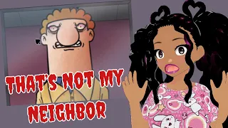 What Did You Say! - That's Not My Neighbor Gameplay