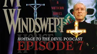 Hostage to the Devil Podcast Ep7 - Windswept House