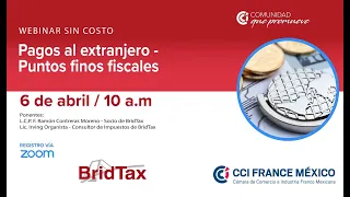 Webinar BridTax: Pagos al extranjero - Puntos finos fiscales