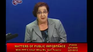 Matters of Public Importance with PPP/C Chief Whip Gail Teixeira July 20th 2017