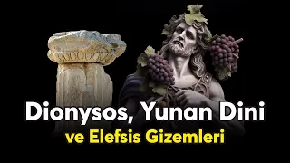 Dionysos, Antik Yunan Dini ve Elefsis Gizemleri