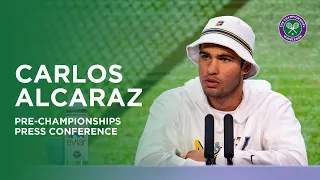 Carlos Alcaraz | Pre-Championships Press Conference | Wimbledon 2023