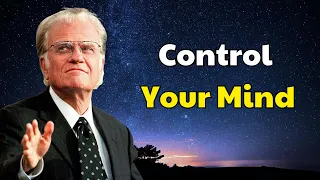 Billy Graham Message 2024 - Control Your Mind