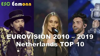 Netherlands - Eurovision Song Contest – My Top 10 (2010 – 2019)