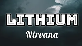 Nirvana - Lithium (Lyrics Video)