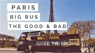 Paris Big Bus Tour - The Good and Bad