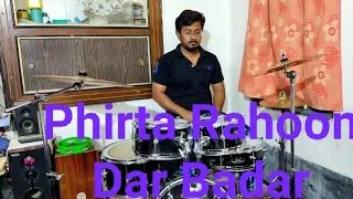 phirta Rahoon Dar Badar - The Killer | Drum cover by Pradip Kumar Saha.