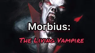 Morbius: The Living Vampire