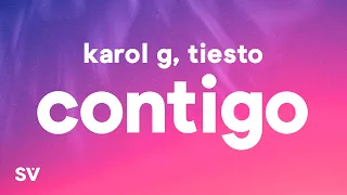 KAROL G, Tiësto - CONTIGO (Letra/Lyrics)