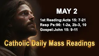 Catholic Daily Mass Readings for today I Thursday May 2 2024