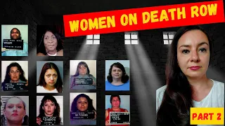 All WOMEN on DEATH ROW waiting to be EXECUTED I Scary women in prison I PART 2