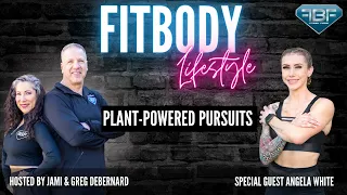 Plant-Powered Pursuits with Angela White
