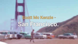Scott McKenzie - San Francisco // Sub. Español