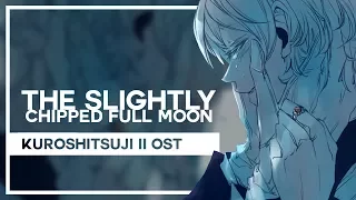 The Slightly Chipped Full Moon (Kuroshitsuji II) Cover by Lollia