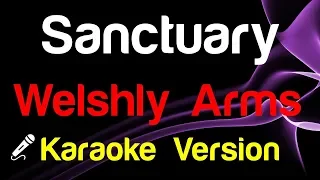 🎤 Welshly Arms - Sanctuary (Karaoke) - King Of Karaoke