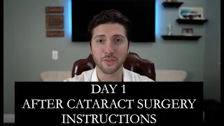 Post-Op Instructions Day 1 after Cataract Surgery